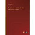 thumbnail image 1 of The Tenth and Twelfth Books of the Institutions of Quintilian (Paperback), 1 of 1