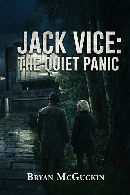 The Terminal Apathy Trilogy Jack Vice: The Quiet Panic, Book 2, (Paperback)