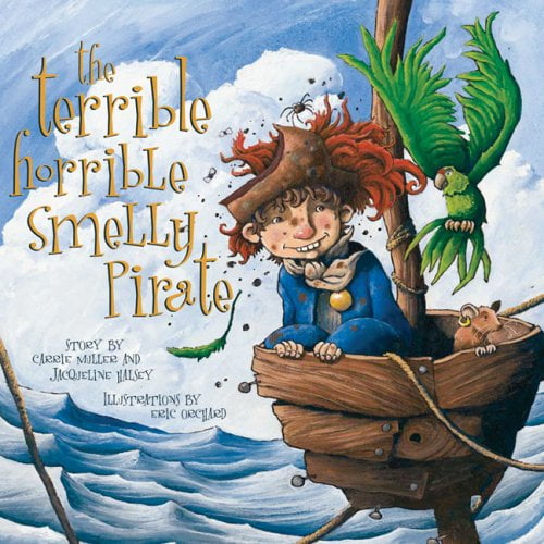 Pre-Owned The Terrible, Horrible, Smelly Pirate (Paperback) 1551096552 9781551096551