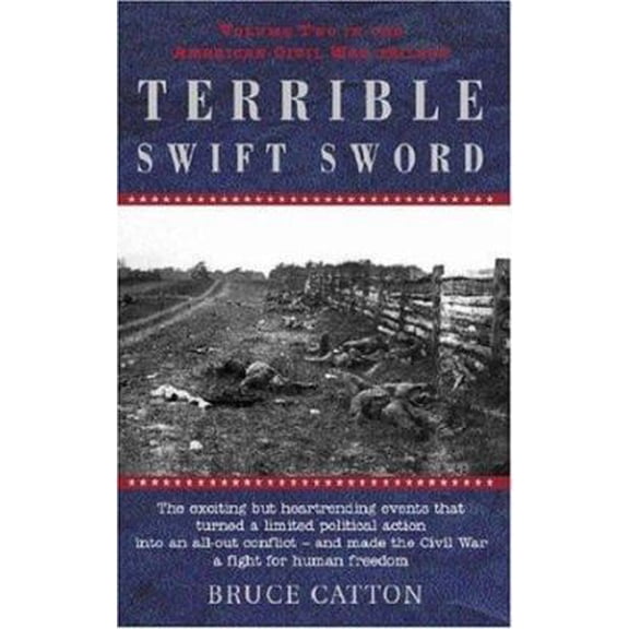 Pre-Owned Terrible Swift Sword: Volume Two in the American Civil War Trilogy (Paperback) 1842122932 9781842122938