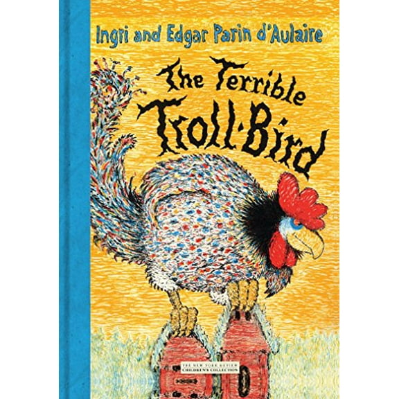 Pre-Owned The Terrible Troll-Bird (Hardcover) 1590172523 9781590172520