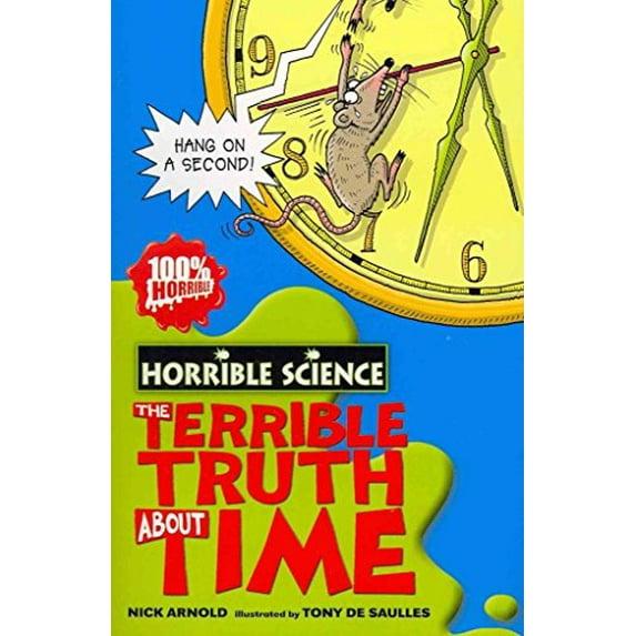 Pre-Owned Horrible Science: The Terrible Truth about Time. Nick Arnold (Paperback)