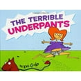 thumbnail image 1 of Pre-Owned The Terrible Underpants (Hardcover) 0786819243 9780786819249, 1 of 1