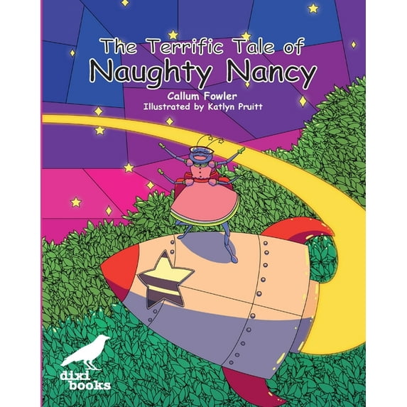 The Terrific Tale of Naughty Nancy, (Paperback)