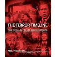thumbnail image 1 of The Terror Timeline: Year by Year, Day by Day, Minute by Minute: A Comprehensive Chronicle of the Road to 9/11 - And Ame, (Paperback), 1 of 2