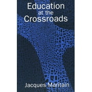 The Terry Lectures Series: Education at the Crossroads (Paperback)