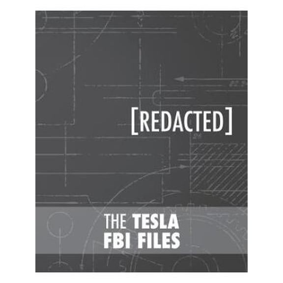 The Tesla FBI Files (Paperback)