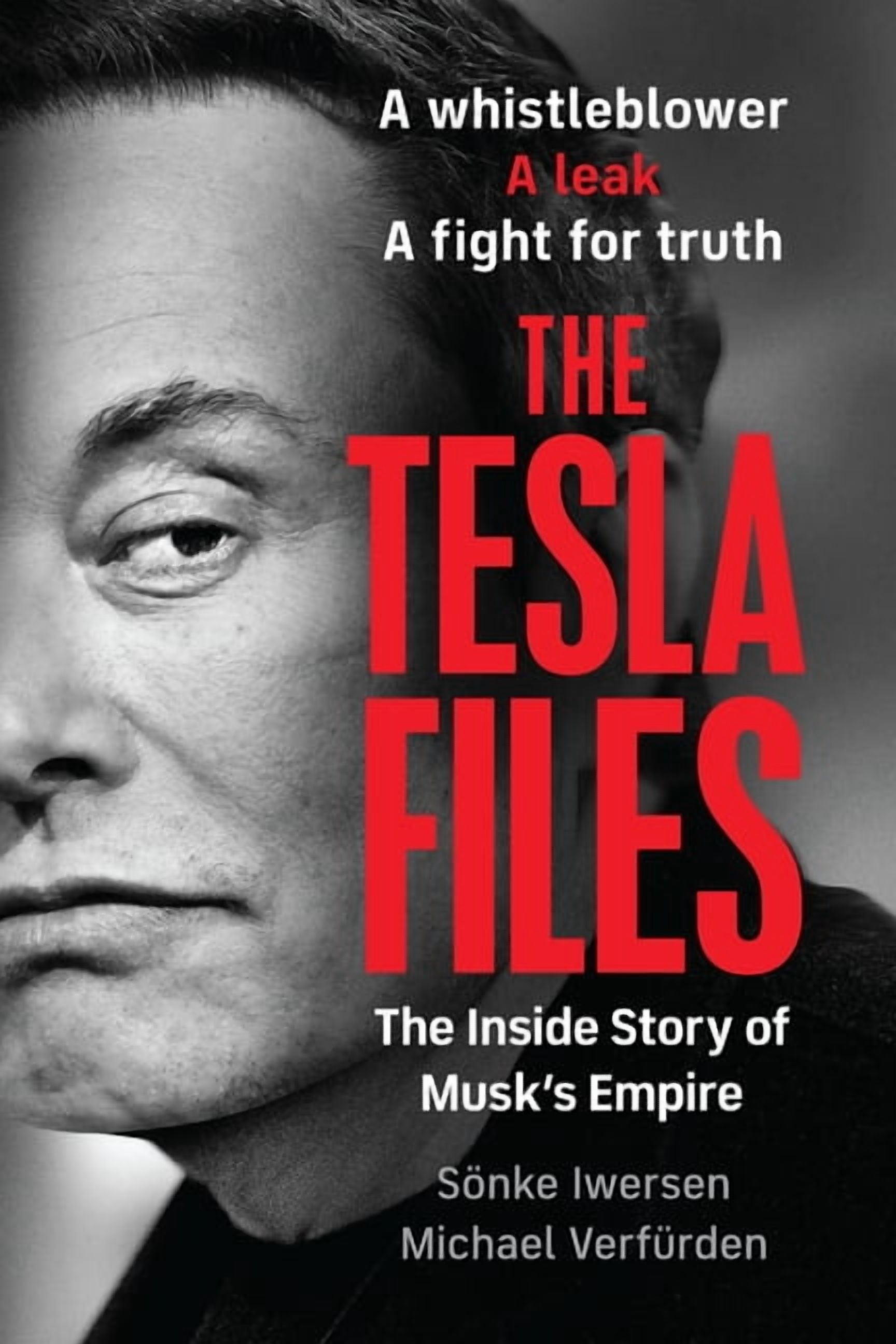The Tesla Files A Whistleblower, a Leak, a Fight for Truth The Inside