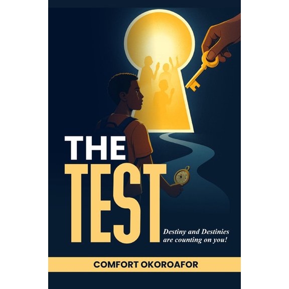 The Test: Destiny And Destinies Are Counting On You, (Paperback)