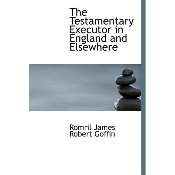 The Testamentary Executor in England and Elsewhere (Hardcover)(Large Print)