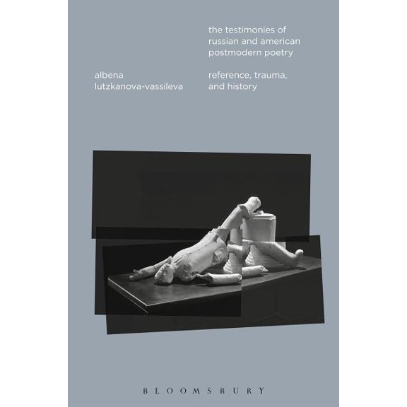 The Testimonies of Russian and American Postmodern Poetry, (Hardcover)