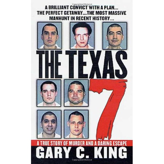 Pre-Owned The Texas 7: A True Story of Murder and a Daring Escape (St. Martin's True Crime Library) (Unknown) 0312981570 9780312981570