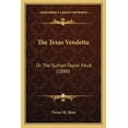 thumbnail image 1 of The Texas Vendetta : Or The Sutton-Taylor Feud (1880) (Paperback), 1 of 1
