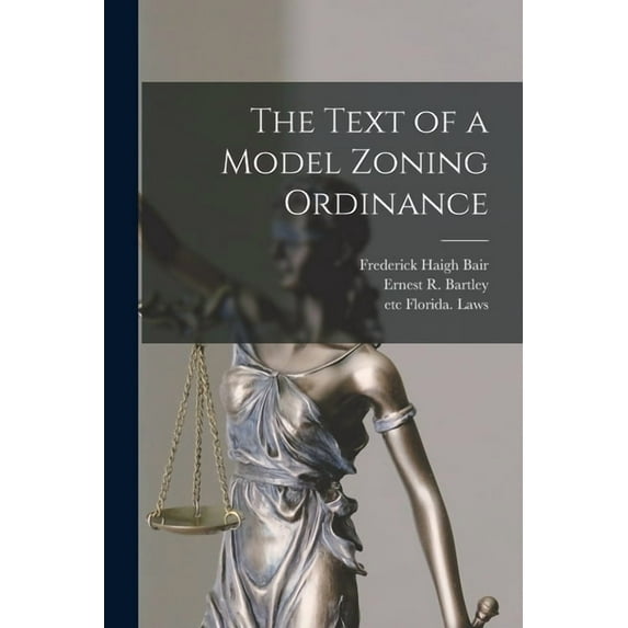 The Text of a Model Zoning Ordinance, (Paperback)