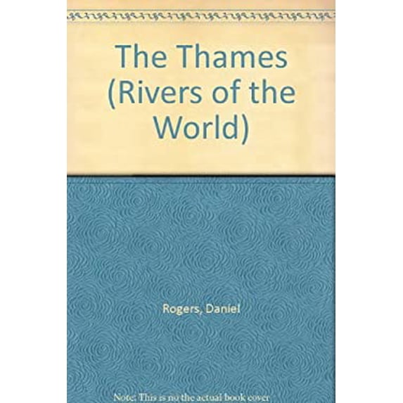 Pre-Owned The Thames Rivers of the World Library Binding Daniel Rogers