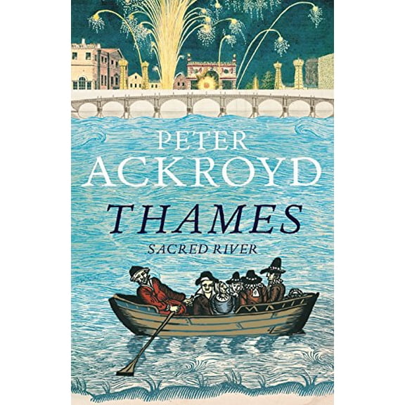 Pre-Owned The Thames: Sacred River Hardcover Peter Ackroyd