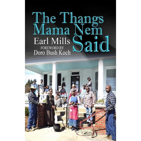 The Thangs Mama Nem Said (Paperback)