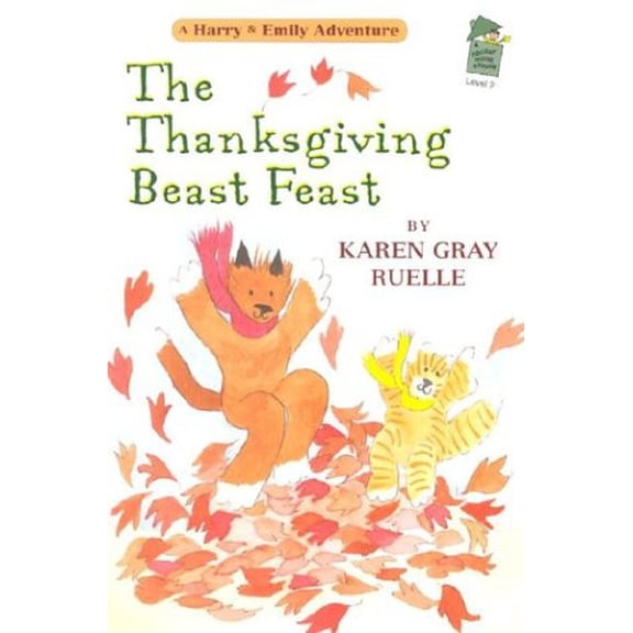Pre-Owned The Thanksgiving Beast Feast: A Harry & Emily Adventure (A Holiday House Reader, Level 2) (Holiday House Readers Level 2) (Paperback) 0823418022 9780823418022