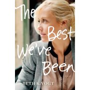 The Thatcher Sisters Series The Best We ve Been Paperback