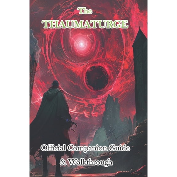 The Thaumaturge Official Companion Guide & Walkthrough, (Paperback)