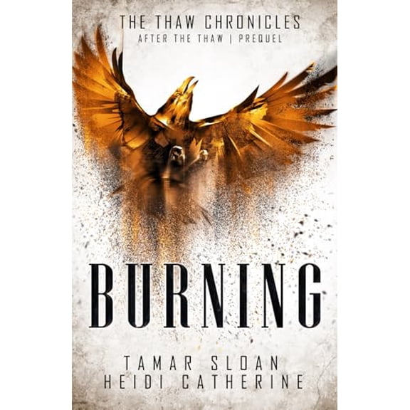 Pre-Owned Burning: Prequel After the Thaw (Paperback) 0648518159 9780648518150
