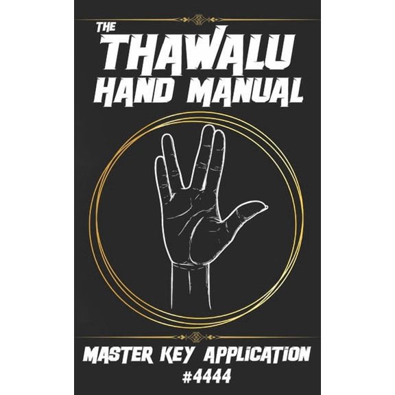 The Messiah Code The Thawalu Hand Manual: Master Key Application #4444, (Paperback)