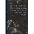 thumbnail image 1 of The Thaxton Reunion, and a Brief Sketch of the Thaxton Family, (Paperback), 1 of 1