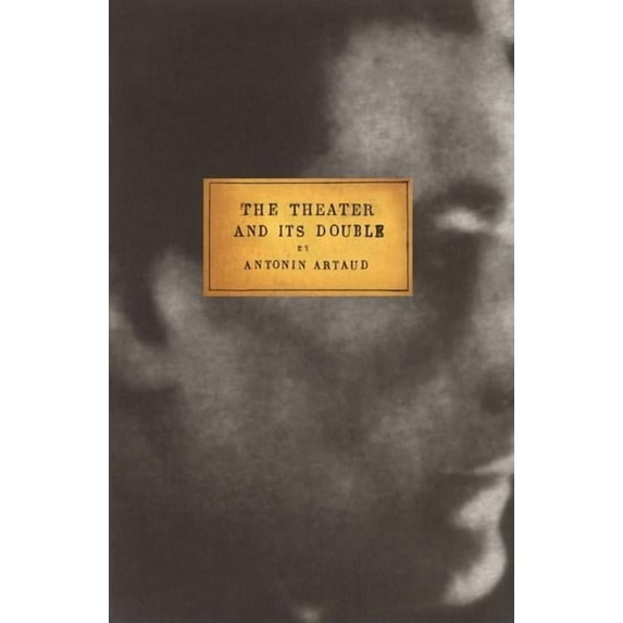 The Theater and Its Double, (Paperback)