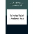 thumbnail image 1 of The Theatre Of The Soul; A Monodrama In One Act, (Paperback), 1 of 1