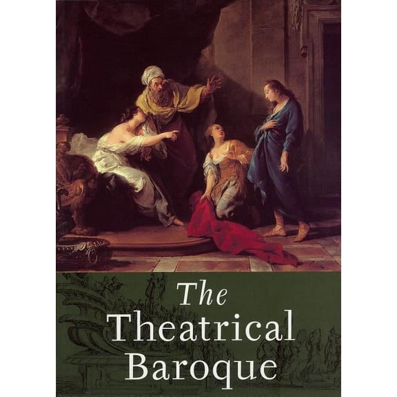 The Theatrical Baroque (Paperback)