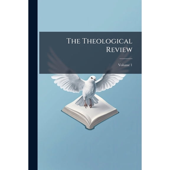 The Theological Review; Volume 1 (Paperback)