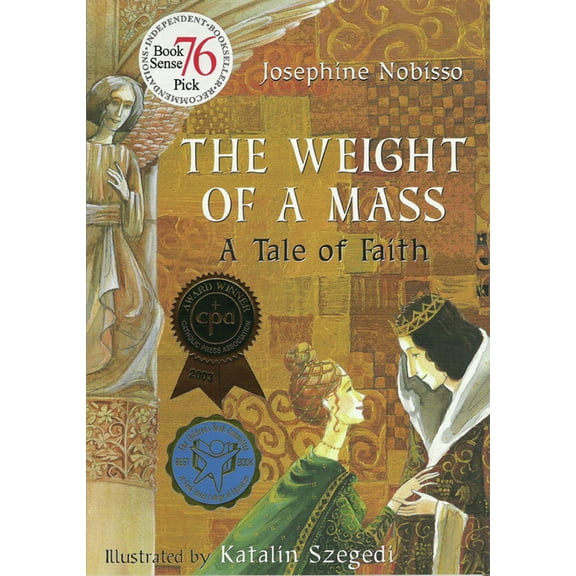 The Theological Virtues Trilogy The Weight of a Mass: A Tale of Faith, (Hardcover)