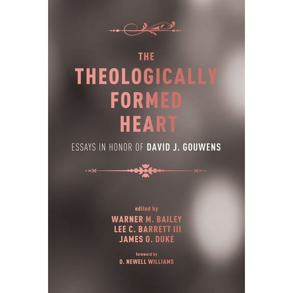 The Theologically Formed Heart (Hardcover)
