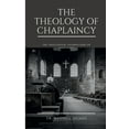 thumbnail image 1 of The Theology of Chaplaincy, (Paperback), 1 of 1