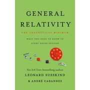 Theoretical Minimum General Relativity The Theoretical Minimum, Paperback