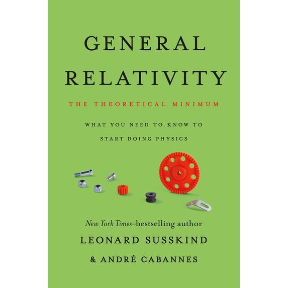 Theoretical Minimum General Relativity: The Theoretical Minimum, (Paperback)