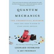 The Theoretical Minimum: Quantum Mechanics : The Theoretical Minimum (Paperback)