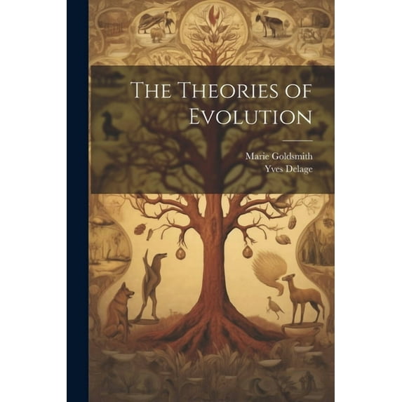 The Theories of Evolution (Paperback)