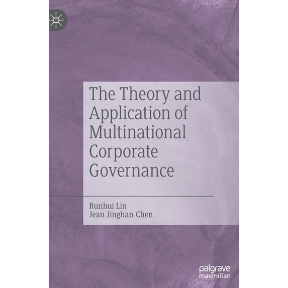 The Theory and Application of Multinational Corporate Governance, (Hardcover)