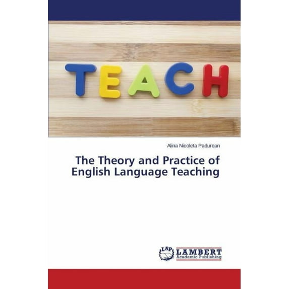 The Theory and Practice of English Language Teaching (Paperback)