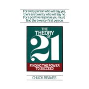 The Theory of 21 Finding the Power to Succeed, Paperback