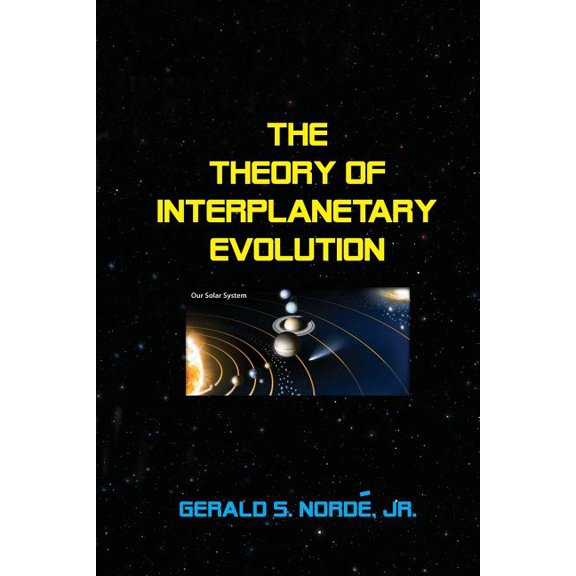 The Theory of Interplanetary Evolution (Paperback)