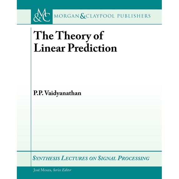 The Theory of Linear Prediction
