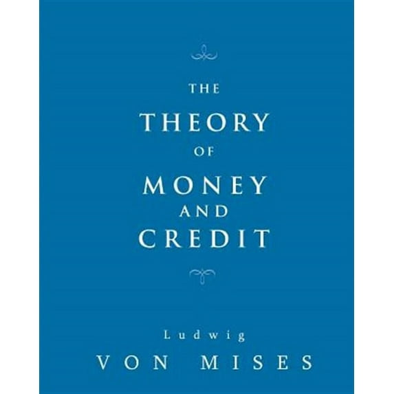 The Theory of Money and Credit