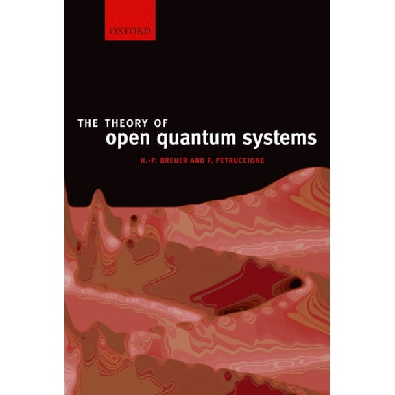 The Theory of Open Quantum Systems (Paperback)