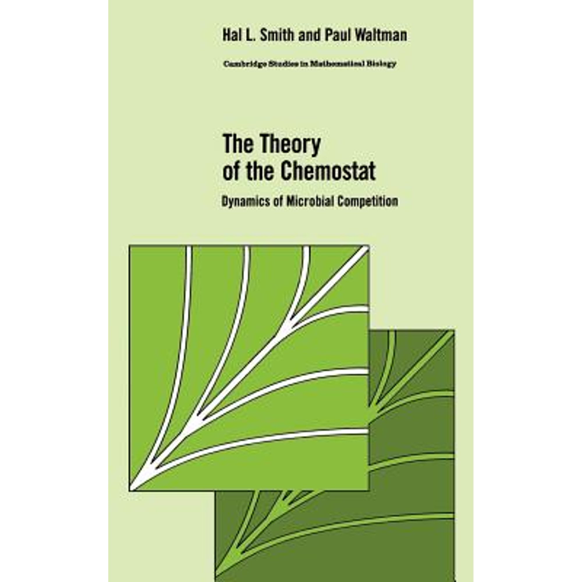 Pre-Owned The Theory of the Chemostat: Dynamics of Microbial Competition (Hardcover 9780521470278) by Hal L. Smith, Paul Waltman