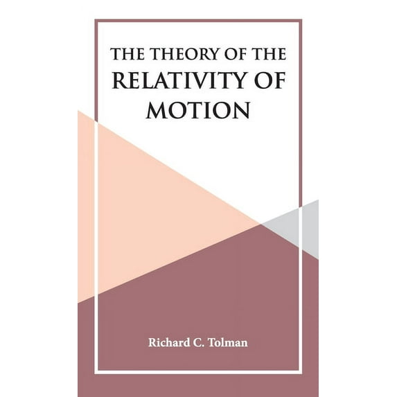 The Theory of the Relativity of Motion, (Hardcover)