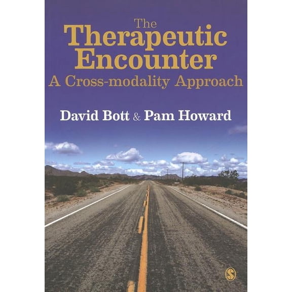 The Therapeutic Encounter: A Cross-Modality Approach, (Paperback)