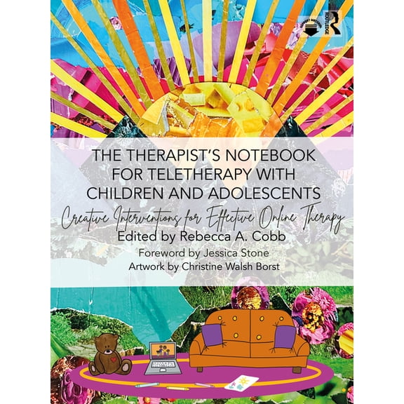 The Therapist's Notebook for Teletherapy with Children and Adolescents: Creative Interventions for Effective Online, (Paperback)