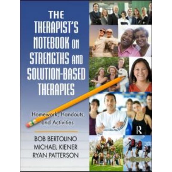 Pre-Owned The Therapist's Notebook on Strengths and Solution-Based Therapies: Homework, Handouts, and Activities (Paperback) 0415994152 9780415994156